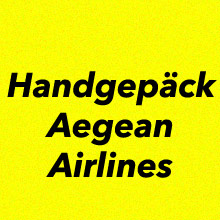 Handgepäck Aegean Airlines